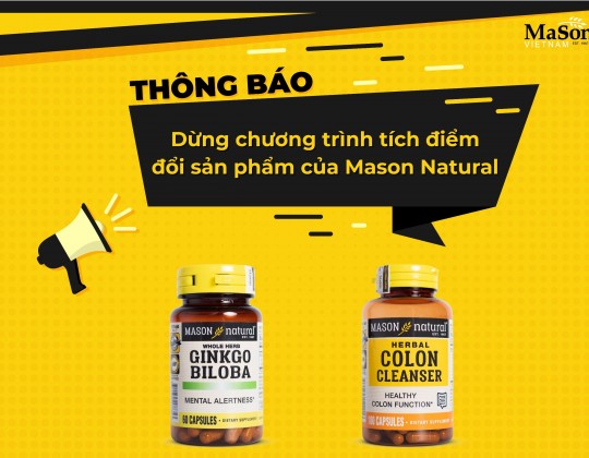 Thông báo: Dừng chương trình tích điểm đổi sản phẩm của Mason Natural