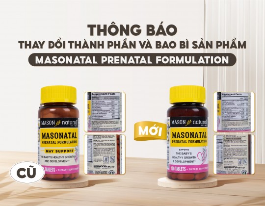 THÔNG BÁO: THAY ĐỔI THÀNH PHẦN VÀ BAO BÌ SẢN PHẨM MASONATAL PRENATAL FORMULATION